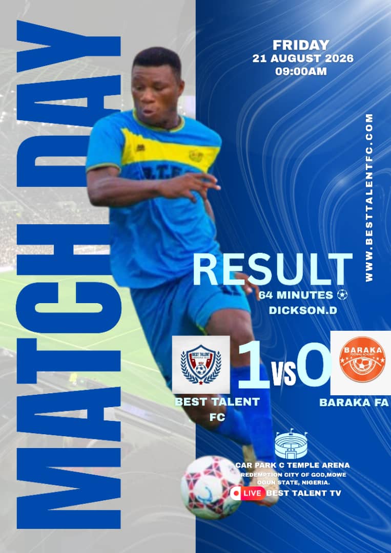 Best Talent FC edge Baraka FA 1–0 in thrilling friendly encounter