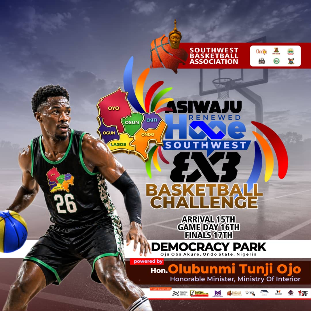 Akure set for thrilling Asiwaju Renewed Hope Southwest 3x3 Basketball Challenge